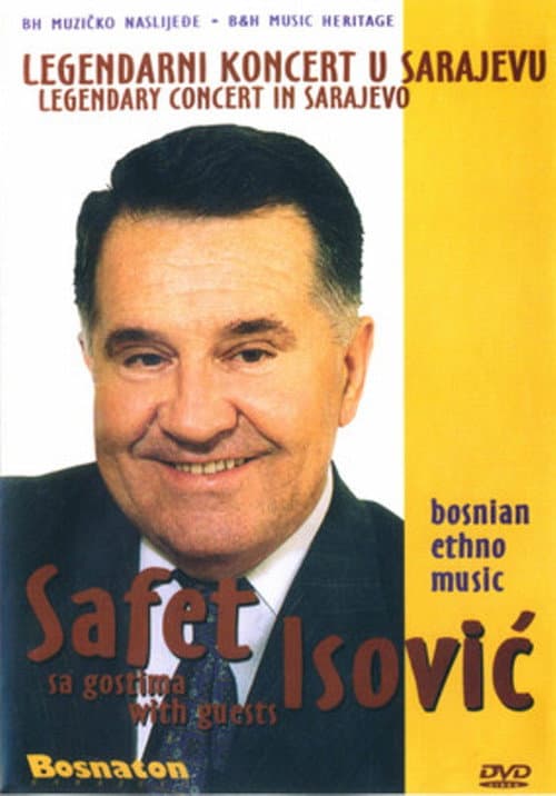 Safet Isović -  Legendarni Koncert u Sarajevu sa gostima (2003) poster