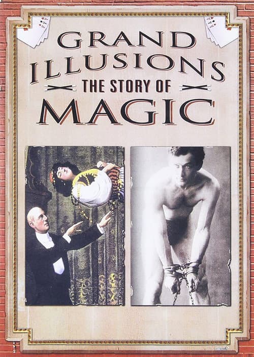 Grand Illusions - The Story Of Magic (2003) poster