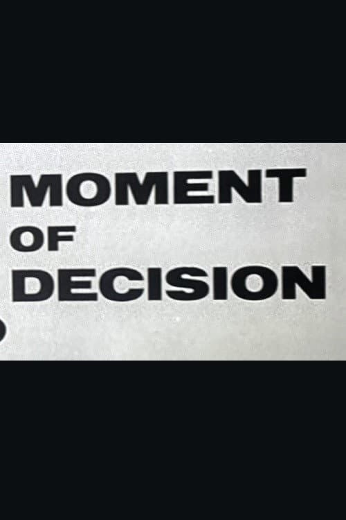 Moment of Decision (1963) poster