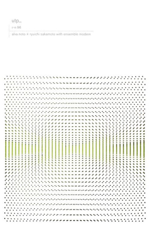 Alva Noto + Ryuichi Sakamoto with Ensemble Modern: utp_ (2008) poster