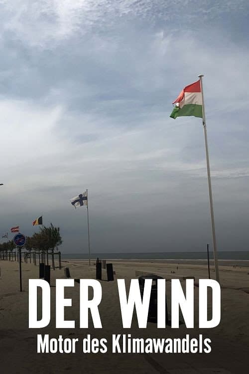 Der Wind - Motor des Klimawandels (2022) poster