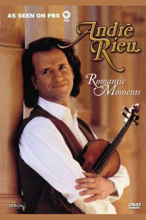 André Rieu - Romantic Moments (2005) poster