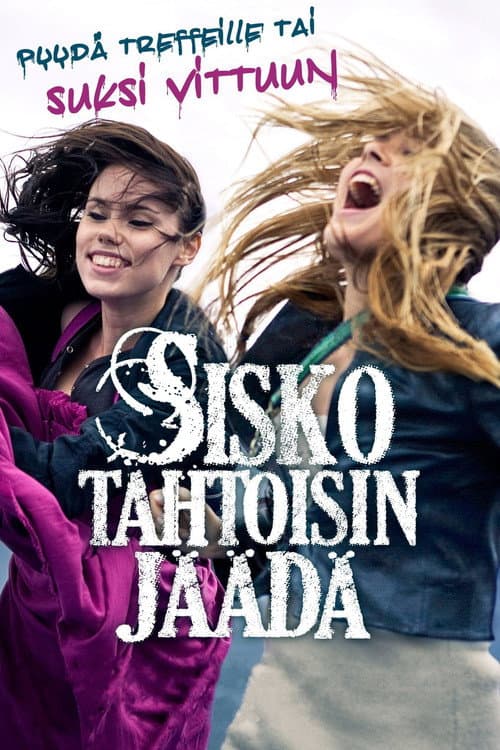 Sisko tahtoisin jäädä (2010) poster