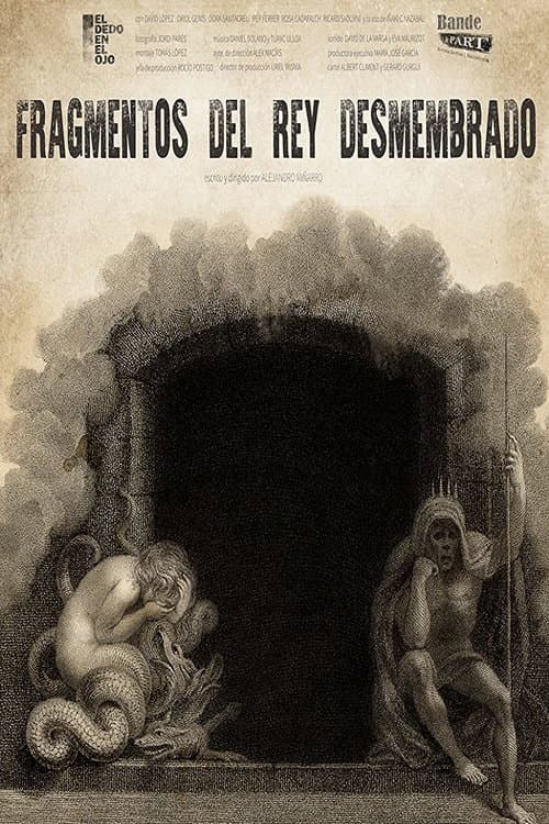 Fragmentos del Rey Desmembrado (2017) poster