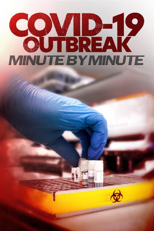 Covid-19 Outbreak: Minute by Minute (2026) poster