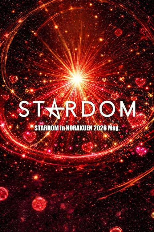 STARDOM in KORAKUEN 2026 May. (2026) poster