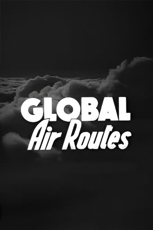 Global Air Routes (1944) poster