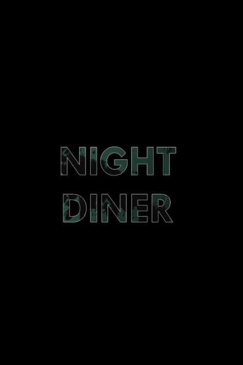 Night Diner (2019) poster