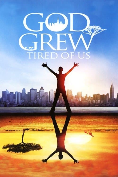 God Grew Tired of Us: The Story of Lost Boys of Sudan (2006) poster