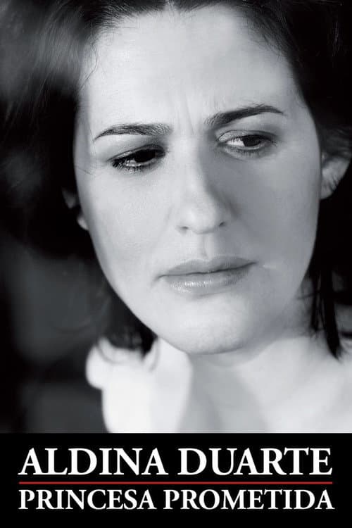 Aldina Duarte: Princesa Prometida (2009) poster