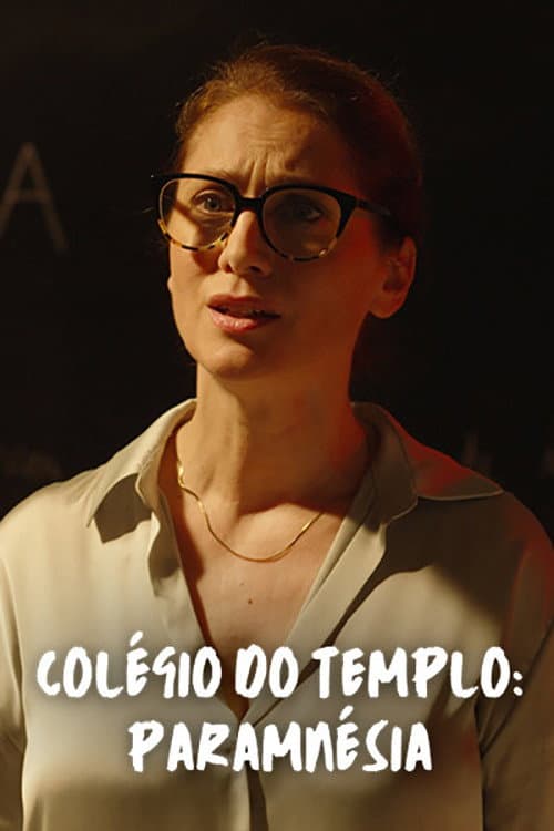 Colégio do Templo: Paramnésia (2022) poster