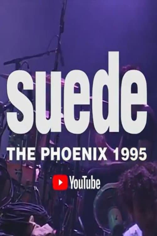Suede - The Phoenix 1995 (1995) poster