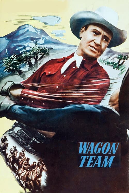 Wagon Team (1952) poster