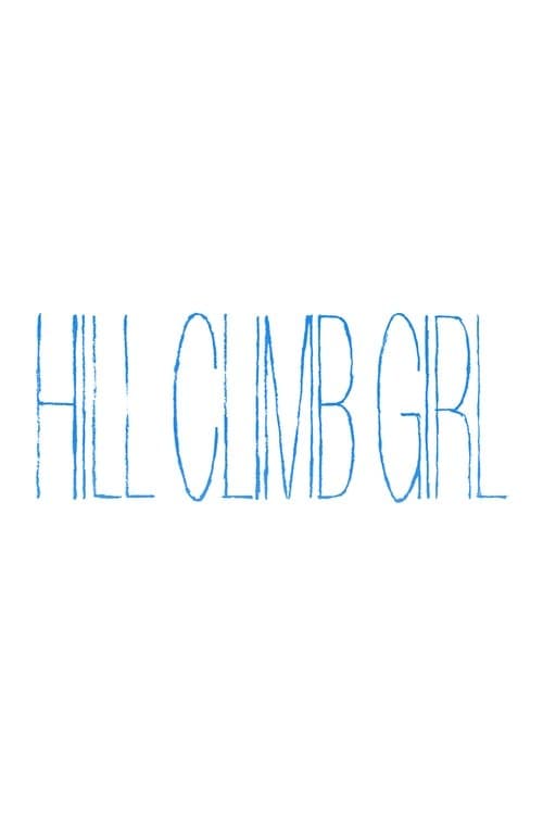 HILL CLIMB GIRL (2014) poster