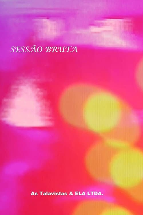 Sessão Bruta (2022) poster