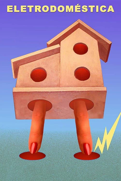 Eletrodoméstica (2005) poster