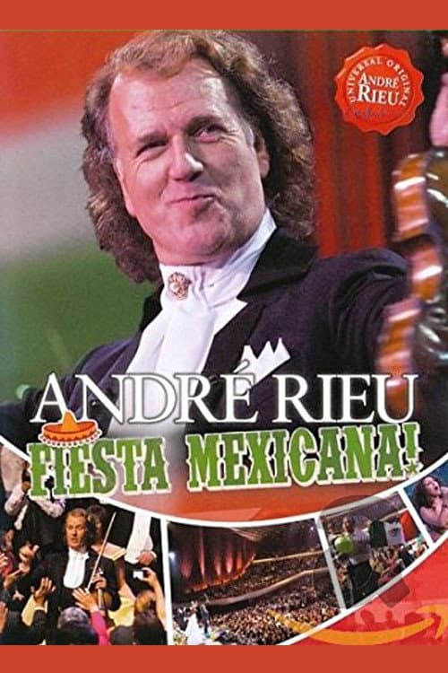 André Rieu - Fiesta Mexicana! (2011) poster