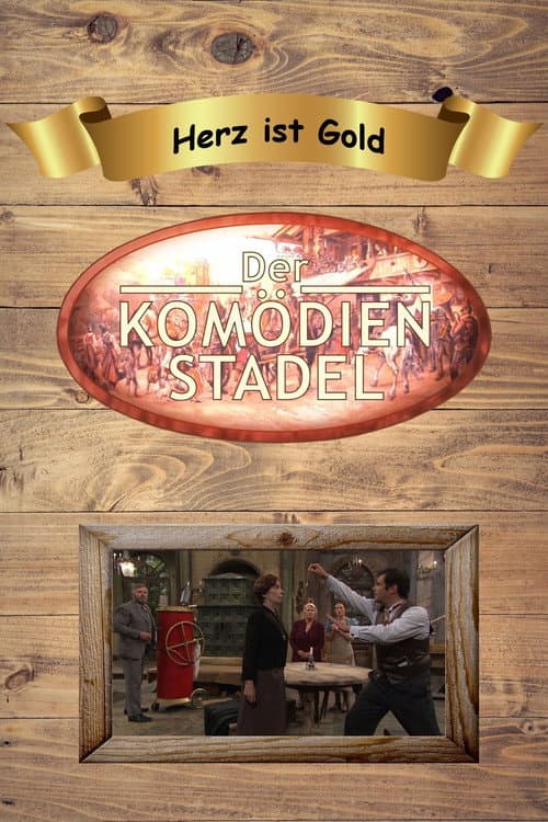 Der Komödienstadel - Herz ist Gold (2011) poster