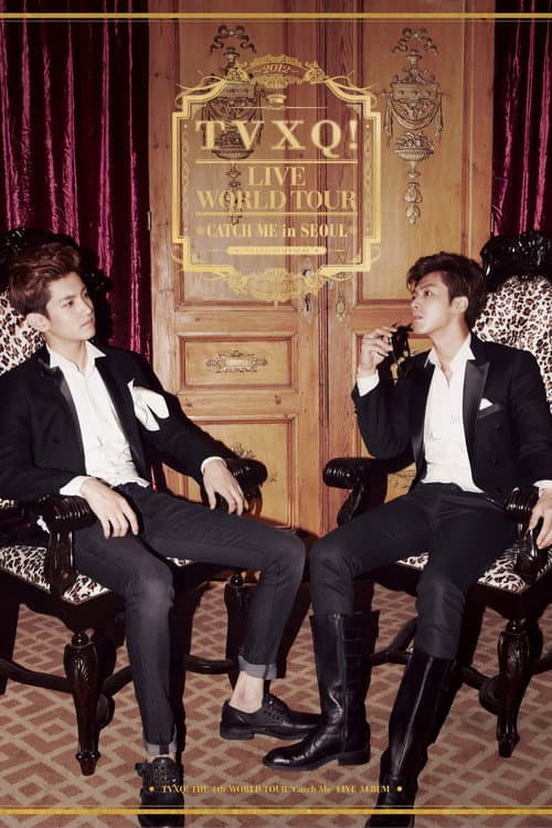 TVXQ! Live World Tour "Catch Me" In Seoul (2014) poster