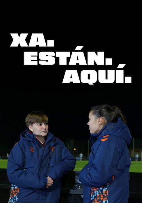 Xa Están Aquí (2025) poster
