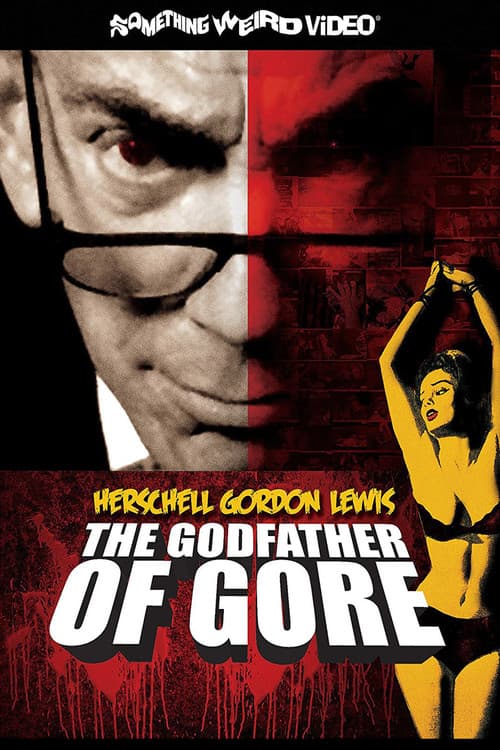 Herschell Gordon Lewis: The Godfather of Gore (2010) poster