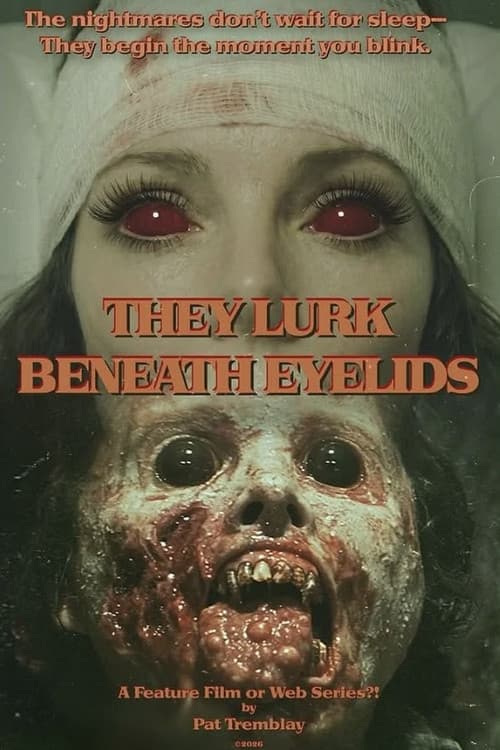 They Lurk Beneath Eyelids (2026) poster