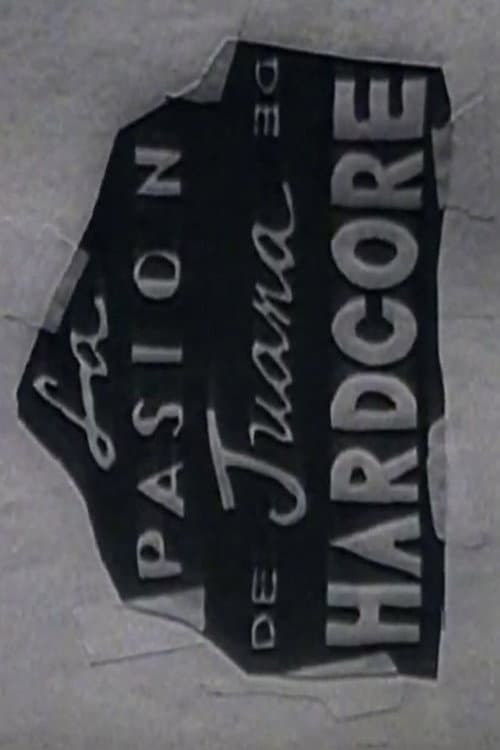 La Pasión De Juana De Hardcore (1991) poster