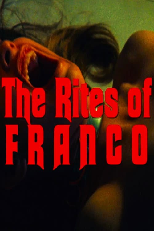 The Rites of Franco (2017) poster