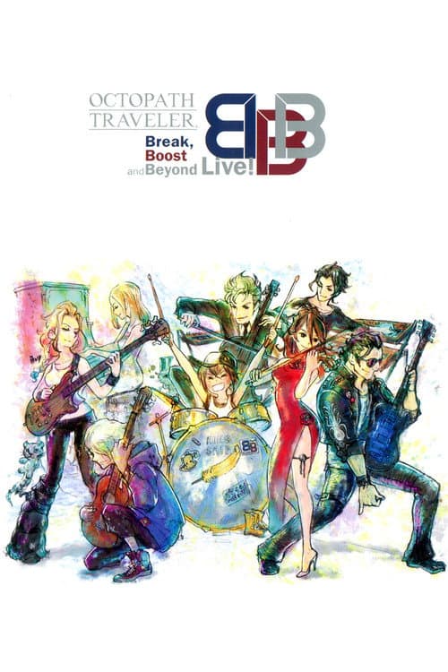 OCTOPATH TRAVELER Break, Boost and Beyond Live! (2019) poster