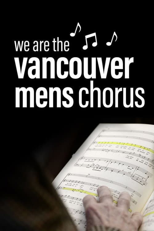 We Are The Vancouver Men's Chorus (2018) poster