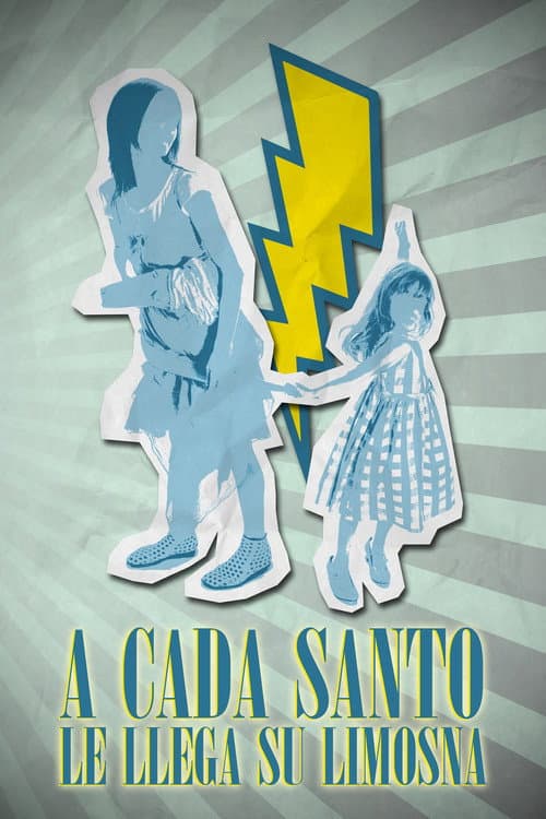 A cada santo le llega su limosna (2012) poster