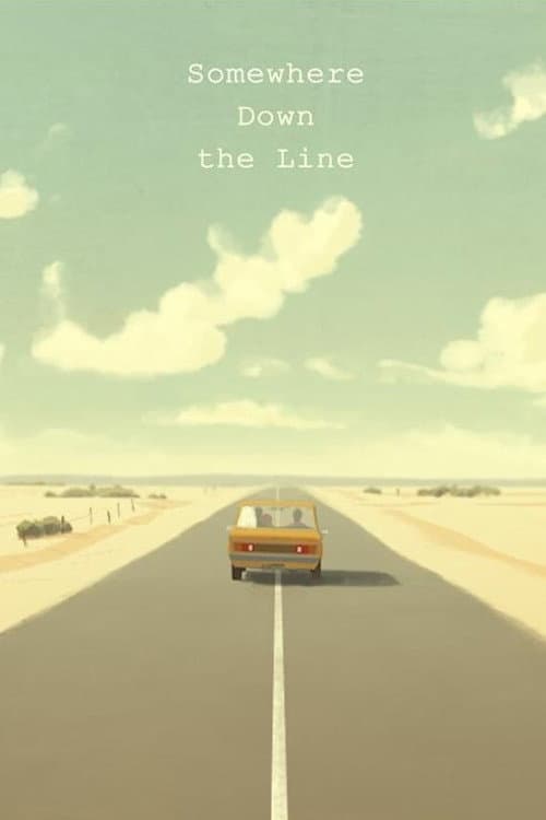 Somewhere Down the Line (2014) poster