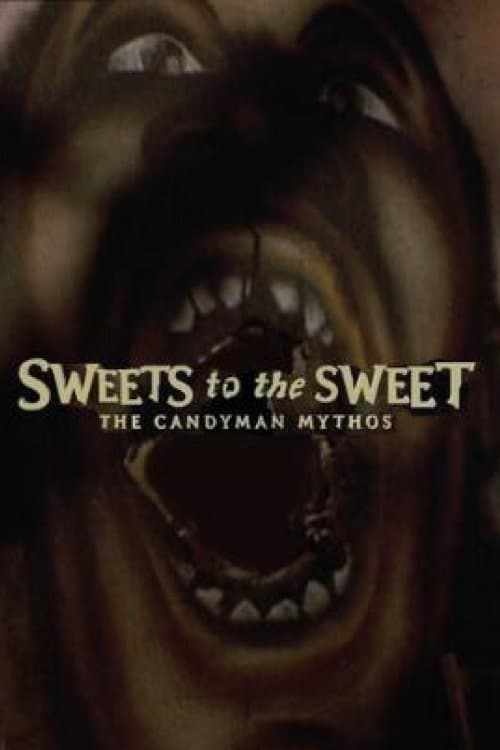 Sweets to the Sweet: The 'Candyman' Mythos (2004) poster