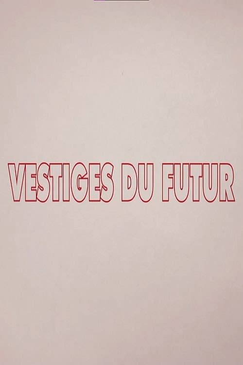 Vestiges du futur (2022) poster