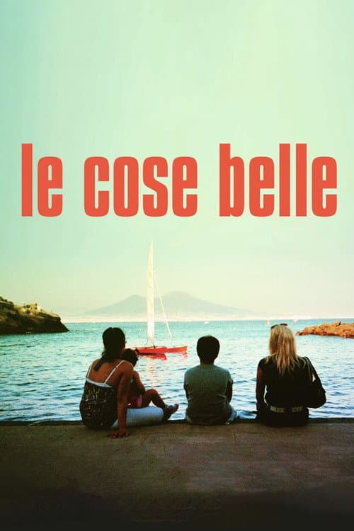 Le cose belle (2013) poster