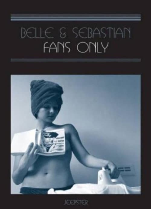 Belle & Sebastian: Fans Only (2003) poster