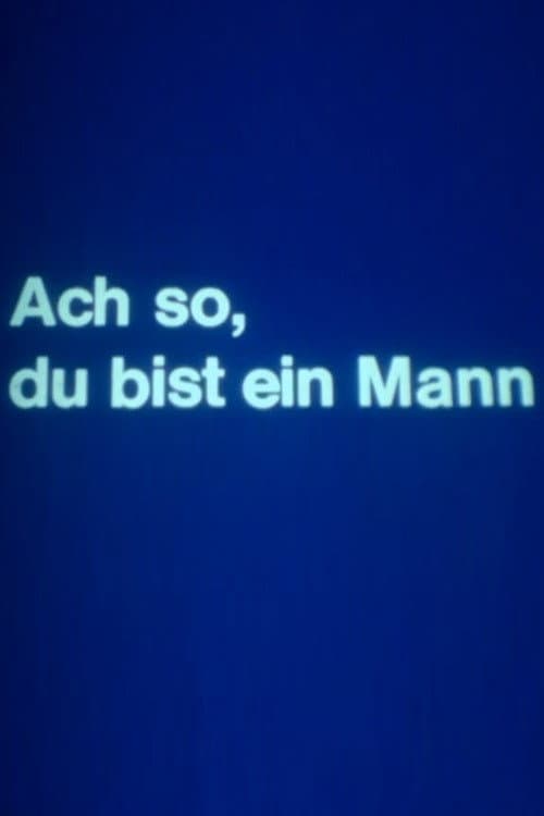 Ach so – du bist ein Mann (1980) poster