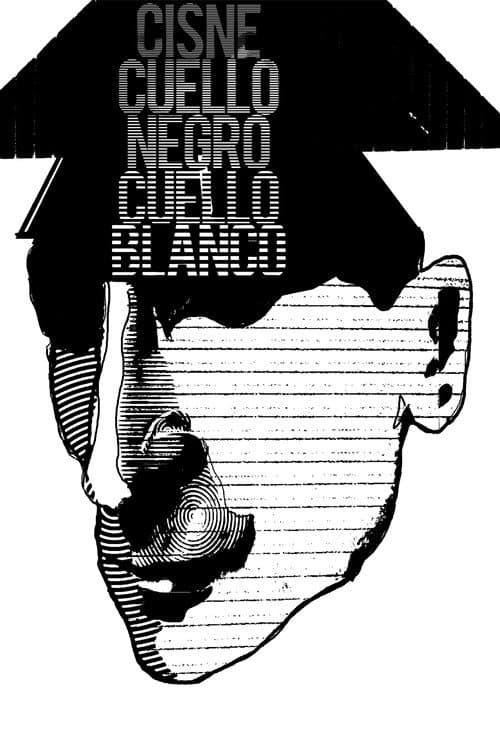 Cisne Cuello Negro, Cuello Blanco (2009) poster