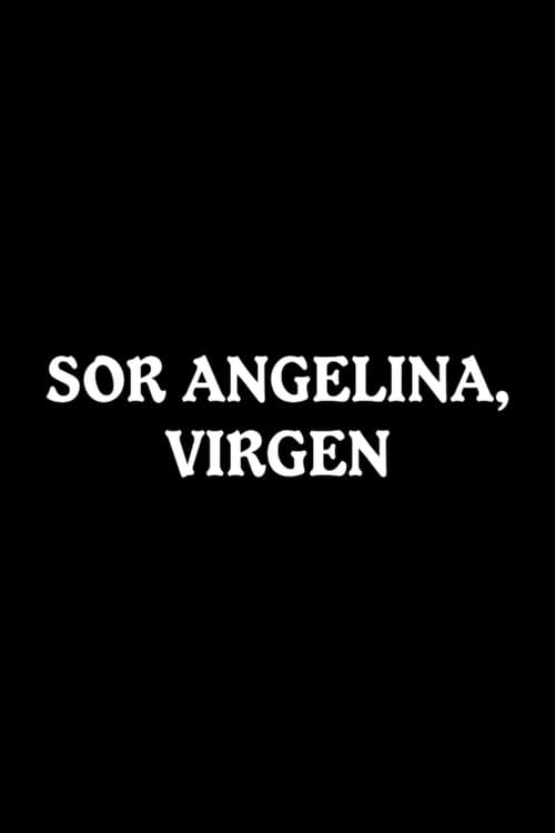 Sor Angelina, virgen (1962) poster