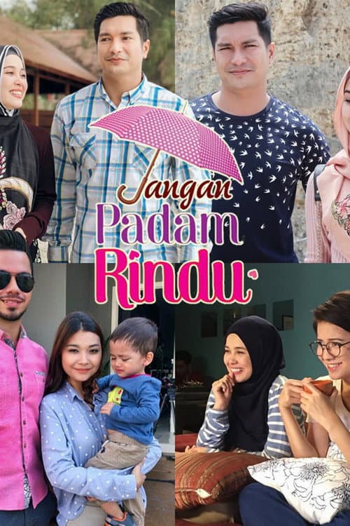 Jangan Padam Rindu (2018) poster