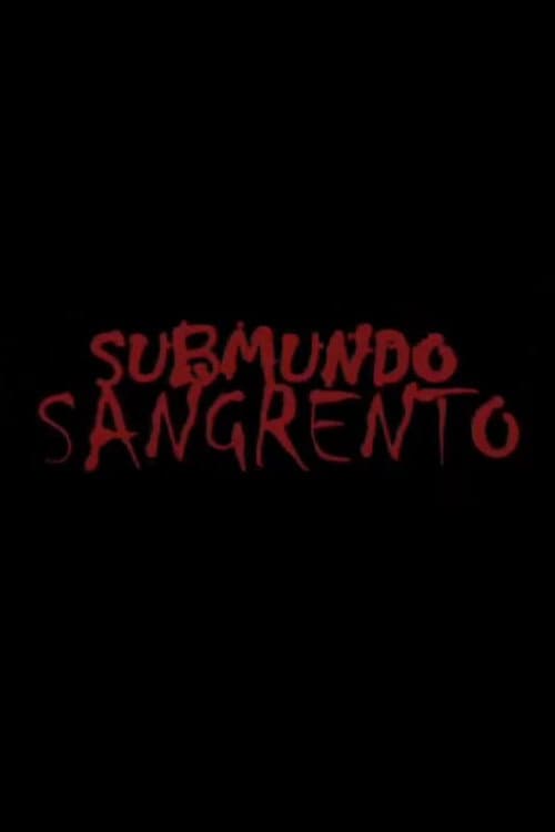 Submundo Sangrento (2008) poster