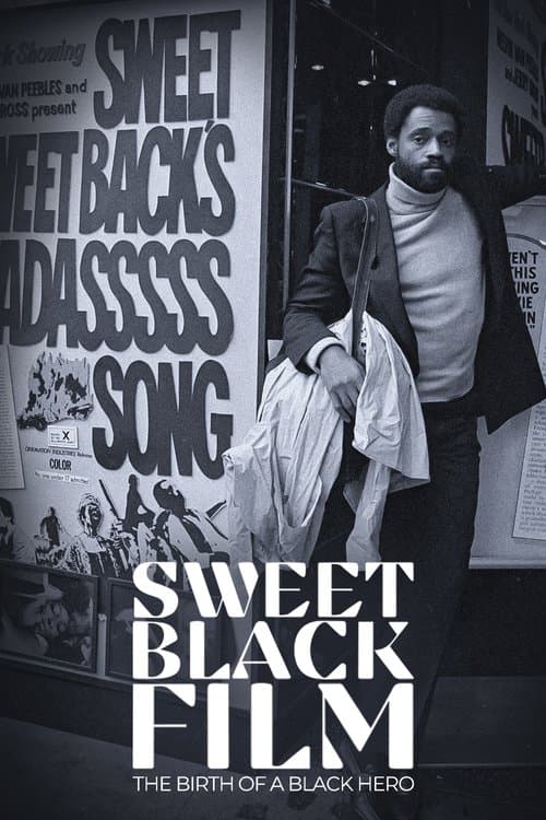 Naissance d'un héros noir au cinéma : Sweet Sweetback (2022) poster