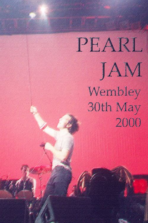 Pearl Jam: Wembley 2000 (2000) poster