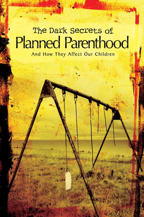 The Dark Secrets of Planned Parenthood (2010) poster