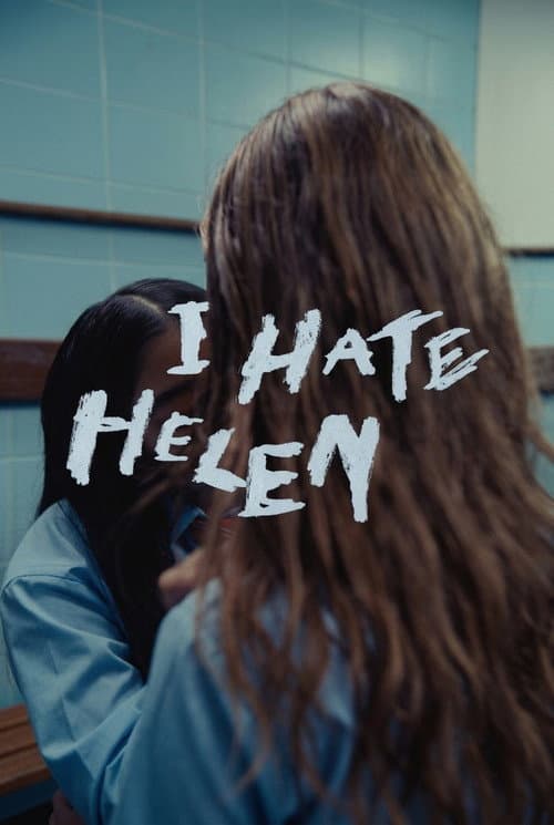 I Hate Helen (2025) poster