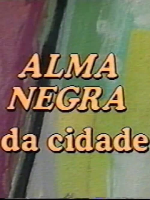 Alma Negra da Cidade (1991) poster