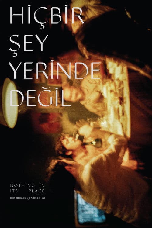 Hiçbir Şey Yerinde Değil (2024) poster