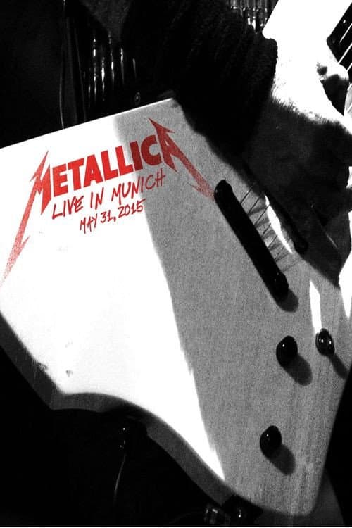 Metallica: Live in Munich, Germany - May 31, 2015 (2015) poster