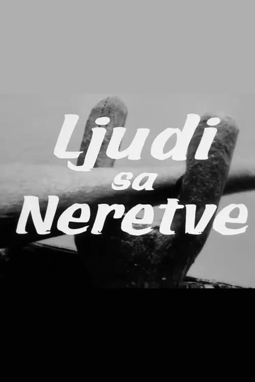 Ljudi sa Neretve (1967) poster