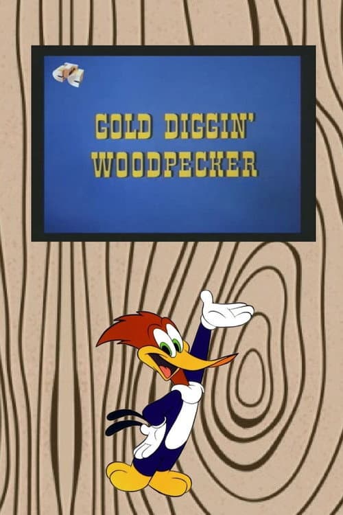 Gold Diggin' Woodpecker (1972) poster